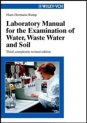 Laboratory manual for the examination of water, waste water, and soil.