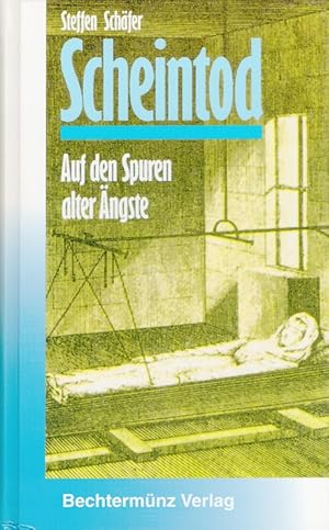 Seller image for Scheintod - Auf den Spuren alter ngste for sale by Versandantiquariat Nussbaum