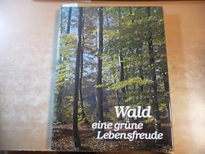 Wald, eine grüne Lebensfreude