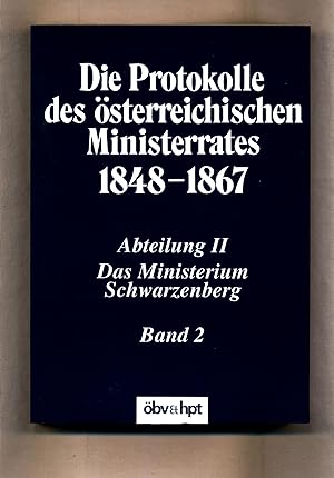 Seller image for Die Protokolle des sterreichischen Ministerrates 1848-1867 Band 2 II. Abteilung : Das Ministerium Schwarzenberg ; Band 2 : 8. Jnner 1850 - 30. April 1850 for sale by avelibro OHG