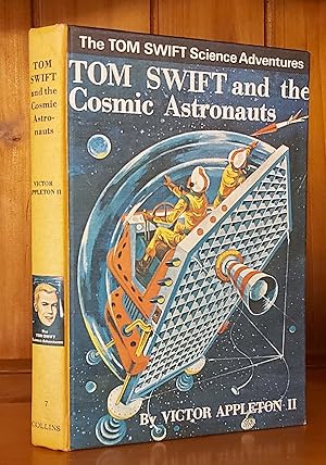 Seller image for TOM SWIFT AND THE COSMIC ASTRONAUTS The Tom Swift Science Adventures for sale by M. & A. Simper Bookbinders & Booksellers