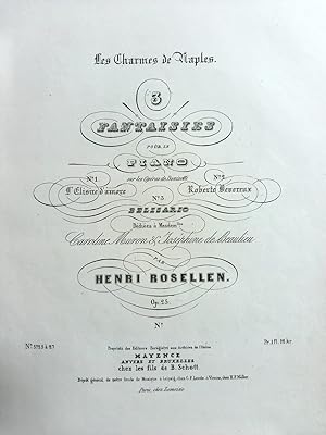 Immagine del venditore per Les Charmes de Naples. 3 Fantaisies pour le Piano sur les Opras de Donizetti, Op. 25, No. 3. Belisario. Ddies  Mesdem.lles Caroline Muron & Josphine de Beaulieu. venduto da Musikantiquariat Bernd Katzbichler