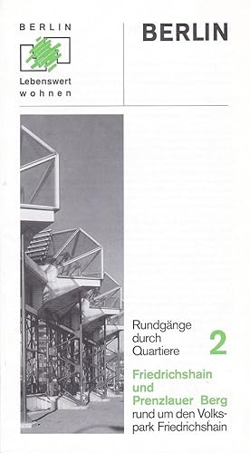 Rundgänge durch Quartiere: Friedrichshain und Prenzlauer Berg.