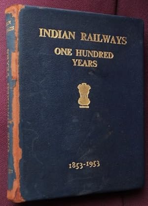 Indian Railway : One Hundred Years 1853-1953