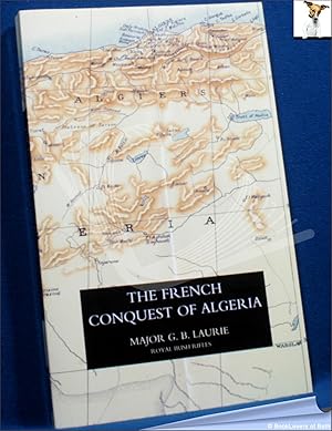 Seller image for The French Conquest of Algeria for sale by BookLovers of Bath