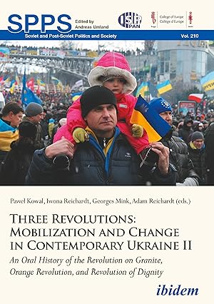 Seller image for Three Revolutions: Mobilization and Change in Contemporary Ukraine II. Vol.II for sale by moluna