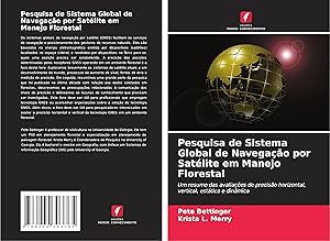 Seller image for Pesquisa de Sistema Global de Navegao por Satlite em Manejo Florestal for sale by moluna