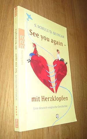 Bild des Verkufers fr See you again - mit Herzklopfen - Eine deutsch-englische Geschichte zum Verkauf von Dipl.-Inform. Gerd Suelmann