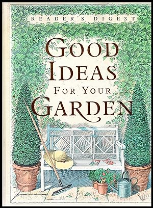Seller image for Good Ideas for the Garden -- Readers Digest 1995 for sale by Artifacts eBookstore