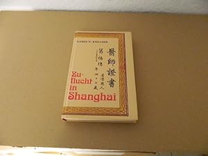 Bild des Verkufers fr Zuflucht in Shanghai : aus d. Erlebnissen e. sterr. Arztes in d. Emigration 1938 - 1945. Alfred W. Kneucker. Bearb. u. hrsg. von Felix Gamillscheg / Ein Bhlau-Sonderband zum Verkauf von Versandantiquariat Schfer