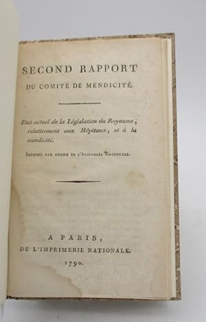 Second rapport du comité de mendicité. État actuel de la législation du royaume, relativement aux...