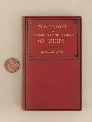 Seller image for The Theory of the modern scientific game of WHIST for sale by Curtle Mead Books
