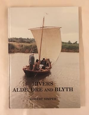 Rivers, Alde, Ore and Blyth
