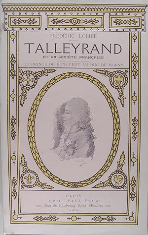 Talleyrand et la société française, du Prince de Bénévent au duc de Morny