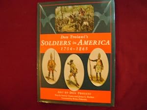 Imagen del vendedor de Don Troiani's Soldiers in America. 1754-1865. a la venta por BookMine