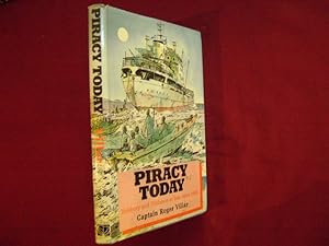 Imagen del vendedor de Piracy Today. Robbery and Violence at Sea Since 1980. a la venta por BookMine