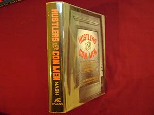 Seller image for Hustlers and Con Men. An Anecdotal History of the Confidence Man and His Game. for sale by BookMine