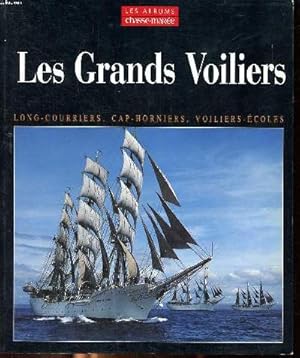 Bild des Verkufers fr Les grands voiliers long-courriers, cap horniers, voiliers-coles zum Verkauf von Le-Livre