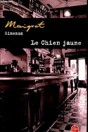 Bild des Verkufers fr Maigret. Le Chien jaune zum Verkauf von Le-Livre