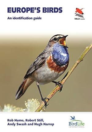 Seller image for Europe's Birds: An Identification Guide (WILDGuides) by Swash, Andy, Hume, Rob, Harrop, Hugh, Still, Robert [Paperback ] for sale by booksXpress