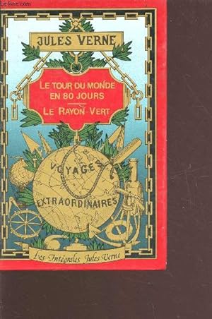 Seller image for Les intgrales Jules Verne - le tour du monde en 80 jours - le rayon-vert - voyage extraordinaires - collection hetzel for sale by Le-Livre