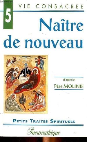 Immagine del venditore per Naitre de nouveau Collection petits traits spirituels. venduto da Le-Livre
