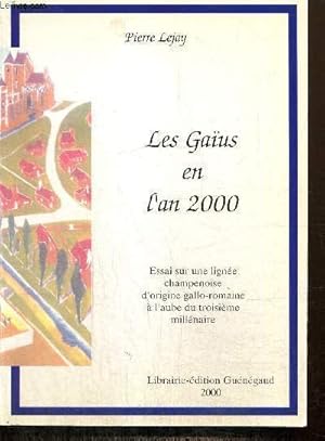 Bild des Verkufers fr Les Gaus en l'an 2000 - Essai sur une ligne champenoise d'origine gallo-romaine  l'aube du troisime millnaire zum Verkauf von Le-Livre