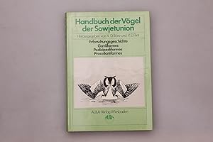 Seller image for HANDBUCH DER VGEL DER SOWJETUNION. Erforschungsgeschichte, Gaviiformes, Podicipediformes, Porcellariiformes for sale by INFINIBU KG