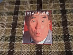 Frankie Howerd: The Illustrated Biography