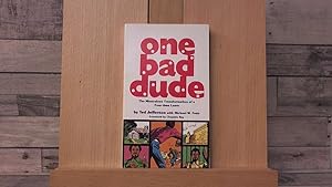 Seller image for one bad dude for sale by Archives Books inc.