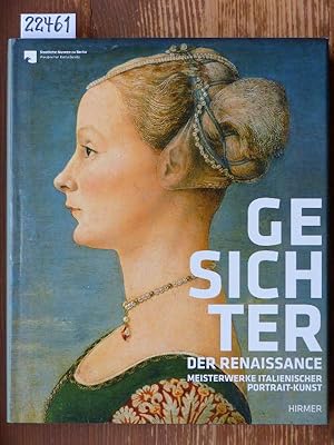 Image du vendeur pour Gesichter der Renaissance. Meisterwerke italienischer Portrait-Kunst. Fr die Gemldegalerie - Staatliche Museen zu Berlin und das Metropolitan Museum of Art, New York hrsg. Mit Essays von Patricia Rubin, Beverly Louise Brown, Peter Humfrey [et al.]. mis en vente par Michael Fehlauer - Antiquariat