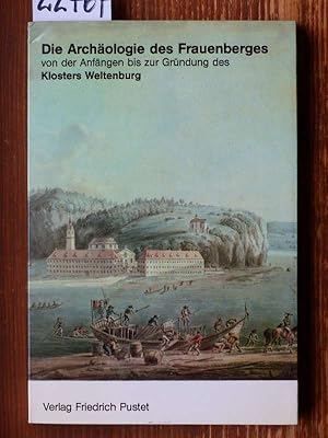 Bild des Verkufers fr Die Archologie des Frauenberges von den Anfngen bis zur Grndung des Klosters Weltenburg. Mit Beitr. von Sabine Rieckhoff-Pauli u. H. Thomas Fischer. zum Verkauf von Michael Fehlauer - Antiquariat