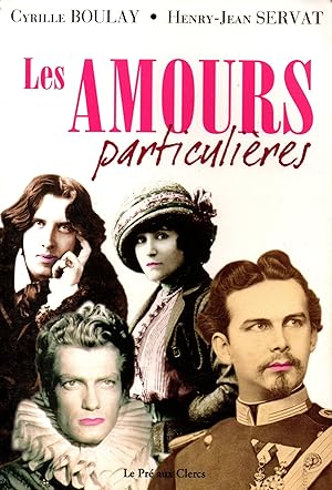 Seller image for Les amours particulieres for sale by JP Livres