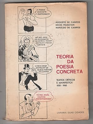 Seller image for Teoria da Poesia Concreta: Textos crticos e manifestos 1950-1960 for sale by Biblioteca de Babel
