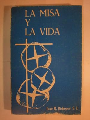 Imagen del vendedor de La Misa y la vida a la venta por Librera Antonio Azorn