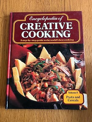 Seller image for ENCYCLOPEDIA OF CREATIVE COOKING - VOLUME 8 - PASTA AND CEREALS for sale by Happyfish Books