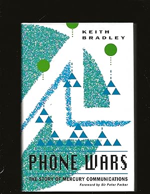 Phone Wars: the Story of Mercury Communications
