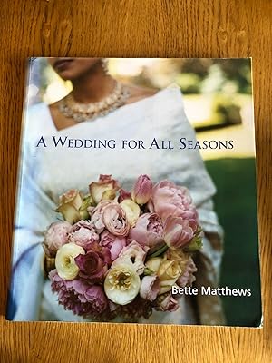 Seller image for A WEDDING FOR ALL SEASONS for sale by Happyfish Books