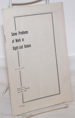 Bild des Verkufers fr Some problems of work in right-led unions zum Verkauf von Bolerium Books Inc.