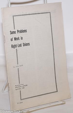 Immagine del venditore per Some problems of work in right-led unions venduto da Bolerium Books Inc.