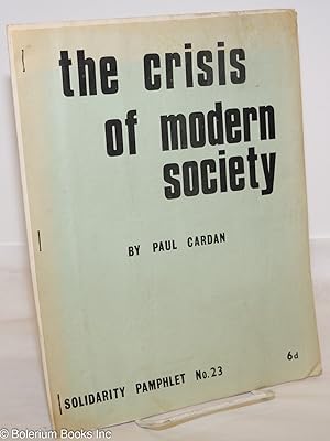 Bild des Verkufers fr The crisis of modern society zum Verkauf von Bolerium Books Inc.