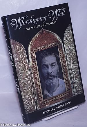 Seller image for Worshipping Walt: the Whitman disciples for sale by Bolerium Books Inc.