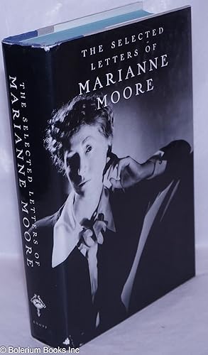 Bild des Verkufers fr The Selected Letters of Marianne Moore zum Verkauf von Bolerium Books Inc.