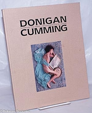 Imagen del vendedor de Donigan Cumming: Diverting the Image / Dtournements de L'Image a la venta por Bolerium Books Inc.