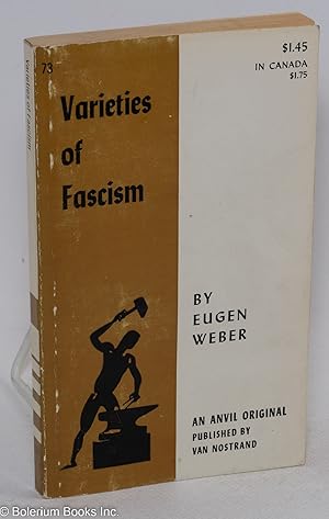 Immagine del venditore per Varieties of Fascism; Doctrines of Revolution in the Twentieth Century venduto da Bolerium Books Inc.