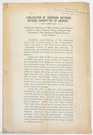 No. 1 publication of Armenian National Defence Committee of America. Wholesale Massacre of Men, W...
