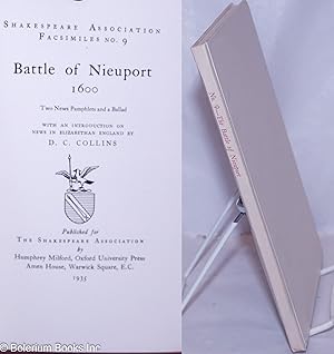 Battle of Nieuport 1600 Two News Pamphlets and a Ballad, with an introduction on news in Elizabet...