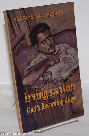 Imagen del vendedor de Irving Layton; God's Recording Angel a la venta por Bolerium Books Inc.