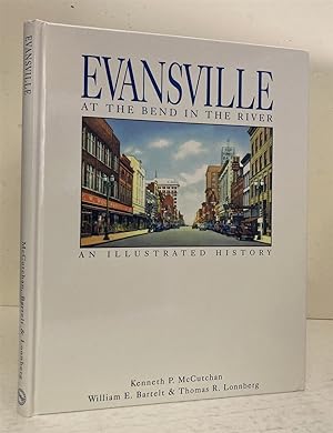 Image du vendeur pour Evansville, At The Bend In The River: An Illustrated History mis en vente par Peninsula Books