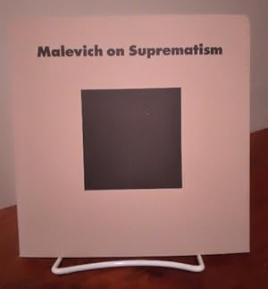 Seller image for Malevich on Suprematism: Six Essays, 1915 to 1926 for sale by Structure, Verses, Agency  Books